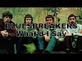 JOHN MAYALL'S BLUESBREAKERS - What'd I Say (Lyric Video)