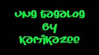 ung tagalog - kamikazee