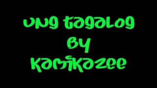ung tagalog - kamikazee