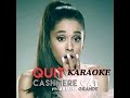 Cahmere Cat ft Ariana Grande - Quit - Karaoke Version