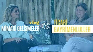Ticari Gayrimenkuller ve Mimarlıktaki Gelişmeler (Diem Group 'dan Didem Şamlı - 