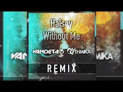 Halsey - Without me (VANDETA Remix)