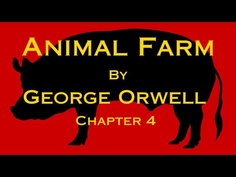 Animal Farm: Chapter 4 (audiobook)