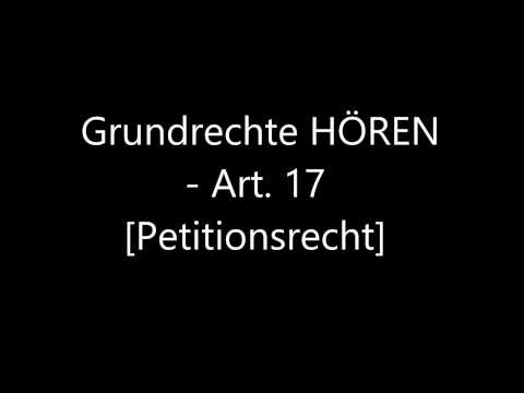 Grundrechte HÖREN - Art. 17 [Petitionsrecht]