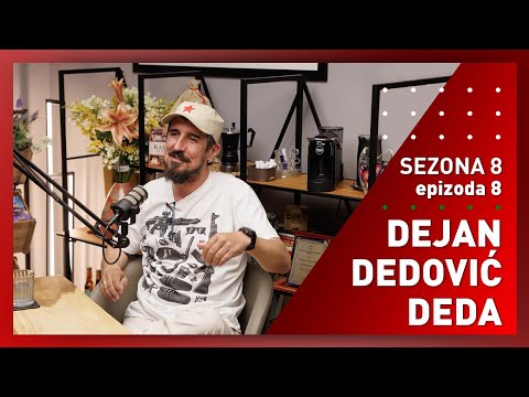 Dejan Dedović Deda Who See - S8E8 - Igor i Vlado podcast 4k