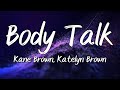 Kane Brown Katelyn Brown Body Talk Instrumental