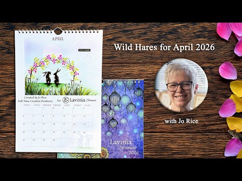 Wild Hares for April - A Lavinia Stamps Tutorial with Jo Rice