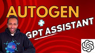 AutoGen Meets Open AI GPT Assistant !