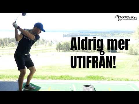 Favoritkänslan för att sluta SVINGA UTIFRÅN! - MXPGolf.se