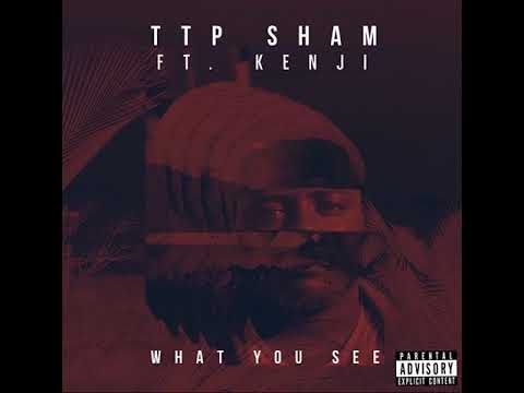 What You See Ft. Kenji