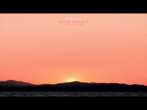 Satin Jackets ft. Mandy Jones...In This Life...Extended Mix...