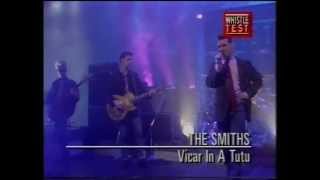 The Smiths - Vicar in a tutu - original broadcast