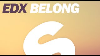 EDX - Belong (Original Mix)