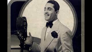 Al Bowlly - I've Got To Sing A Torch Song 1933 Ray Noble "The Gold Diggers Of 1933"