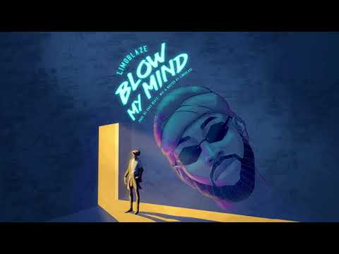 Limoblaze - Blow My Mind (Zambia Remix) feat. Solomon Plate & Esther Chungu