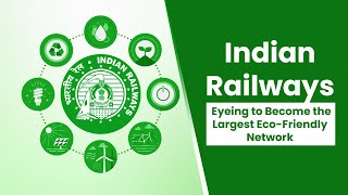 Indian Railways: Net-Zero Carbon Emission by 2030 | Green Railways | RailMitra