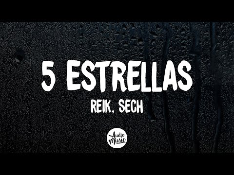 Reik, Sech - 5 Estrellas (Letra)