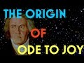 The Origin of Ode to Joy