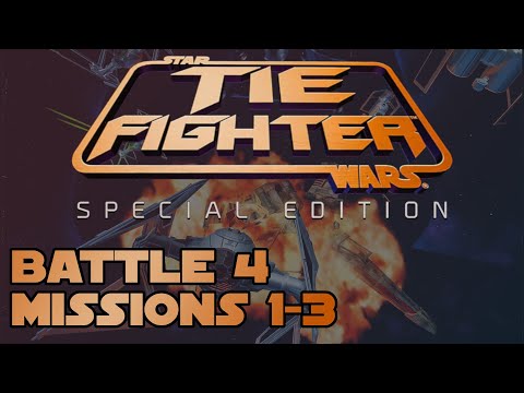 Battle 4: Missions 1-3 - TIE Fighter: Special Edition