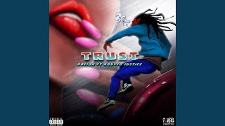 Trust (feat. Rayven Justice)