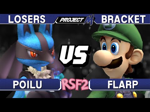Project M - Poilu (Lucario) vs Flarp (Luigi) - RSF2 Losers Bracket