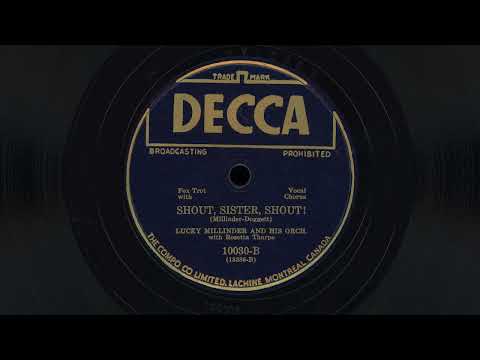"Shout, Sister, Shout!" - Lucky Millinder and his Orchestra featuring Rosetta Tharpe (1941)