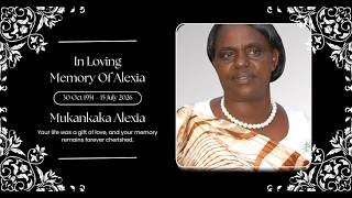 🔴LIVE | In Loving Memory of Mukankaka Alexia - 19th July 2026