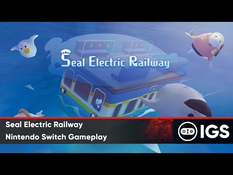 Seal Electric Railway | Nintendo Switch Gameplay thumbnail