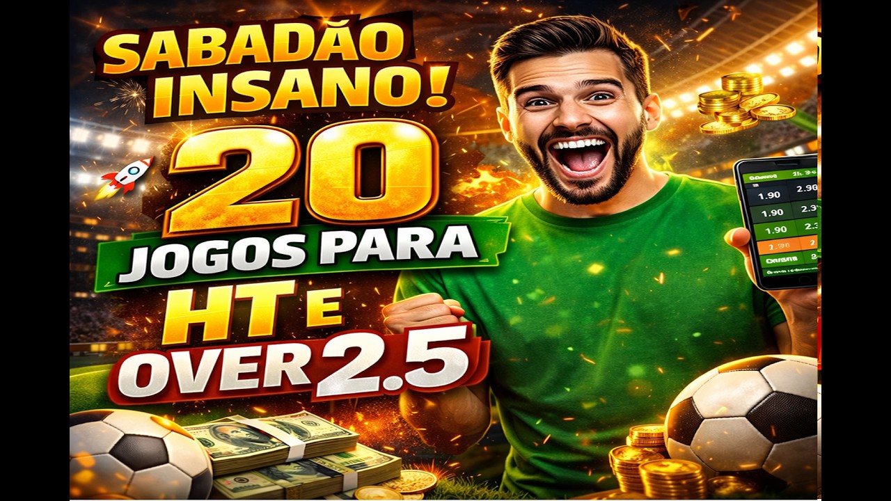 SABADÃO INSANO! 🚀 20 JOGOS PARA HT E OVER 2.5 | É DIA DE GREEN NA PUNTER BETS! 💰🔥