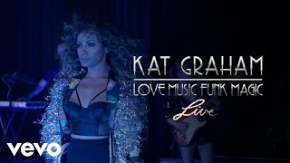 Kat Graham - Love Music Funk Magic (Live)