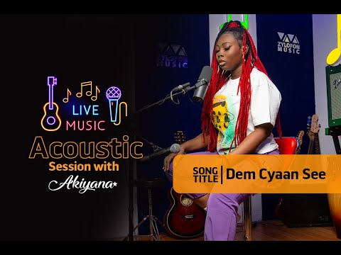 Akiyana - Dem Cyaan See (Acoustic)