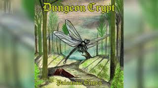 Video Dungeon Crypt - Paleozoic Times (Full album)