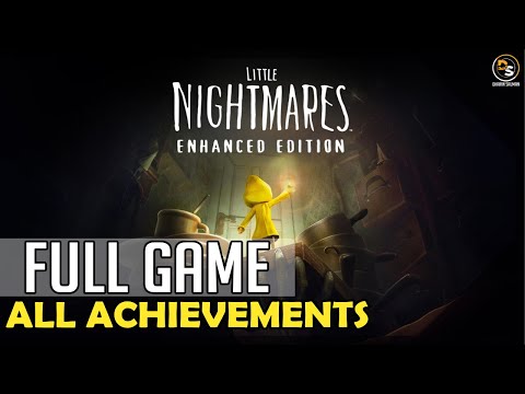 Little Nightmares Enhanced Edition (All Achievements) – 100% Full Game Platinum Walkthrough