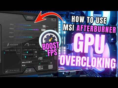 How to Use MSI Afterburner to Overclock GPU and Boost Gaming FPS