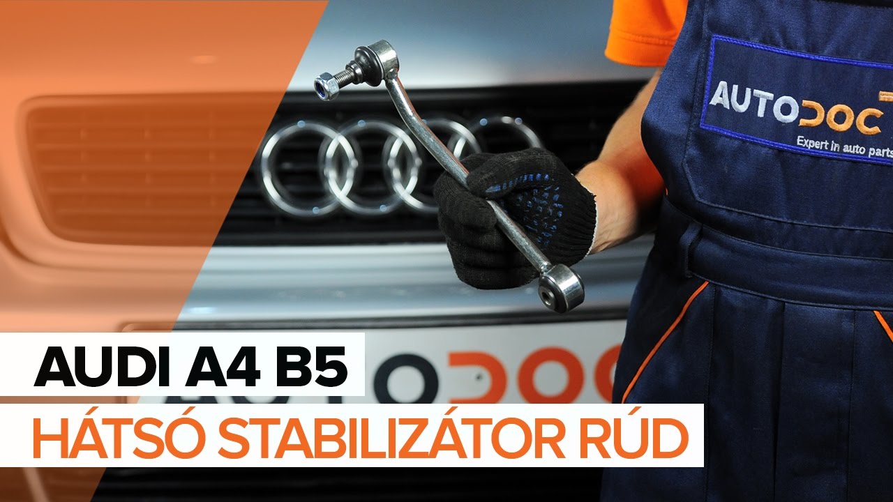 Hátsó stabilizátor rúd-csere Audi A4 B5 Avant gépkocsin – Útmutató