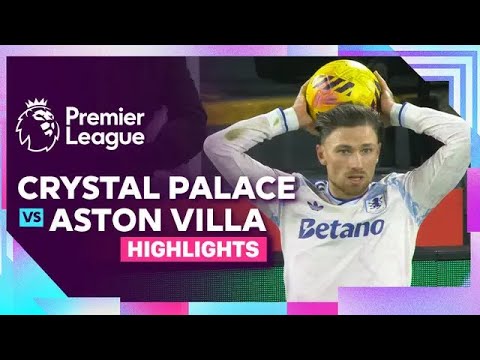 Highlights - Crystal Palace vs. Aston Villa | Premier League 25/26