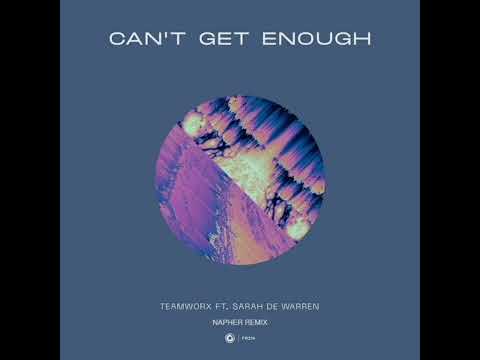 Teamworx ft. Sarah De Warren - Cant Get Enough (Napher remix)