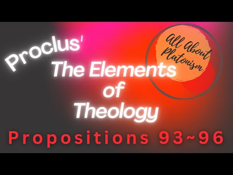 Proclus Elements of Theology 93~96/All About Platonism