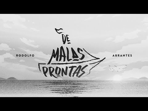 Rodolfo Abrantes | De Malas Prontas (Lyric Vídeo)
