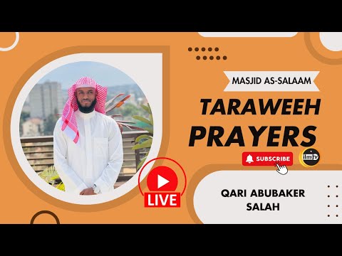 TARAWEEH DAY 4|  Qari : Abubakar Mohamed Saleh | Masjid As-salaam | RAMADHAN 2024/1445