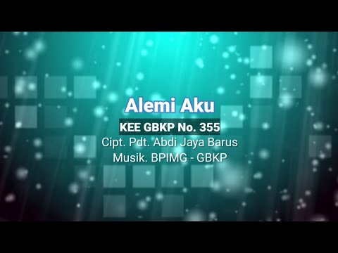 Alemi Aku - KEE GBKP 355 (Karaoke) @moderamengbkp1014