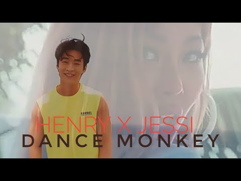Henry x Jessi - Dance Monkey 🐵