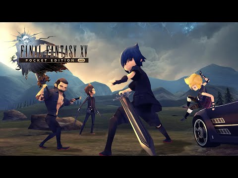 Final Fantasy XV: Pocket Edition HD - The Movie