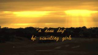 "A New Day" Scouting for Girls