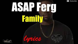 Asap ferg&#39;s family lyrics