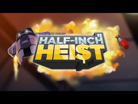 Half-Inch Heist IOS