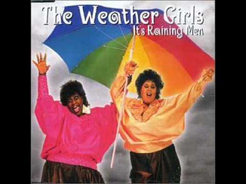 THE WEATHER GIRLS - It's Raining Men