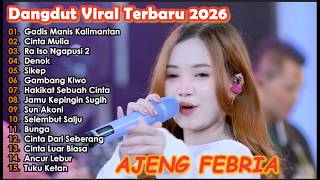 Download lagu GADIS MANIS KALIMANTAN - CINTA MULIA - AJENG FEBRIA DANGDUT KOPLO TERBARU FULL ALBUM 2026 mp3
