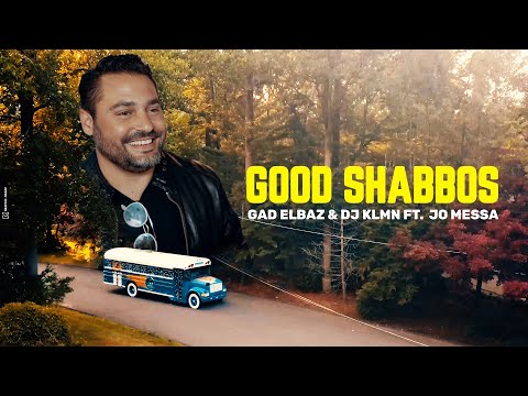 גד אלבז - גוד שאבעס - GAD ELBAZ & DJ KLMN - Good Shabbos FT. JO MESSA