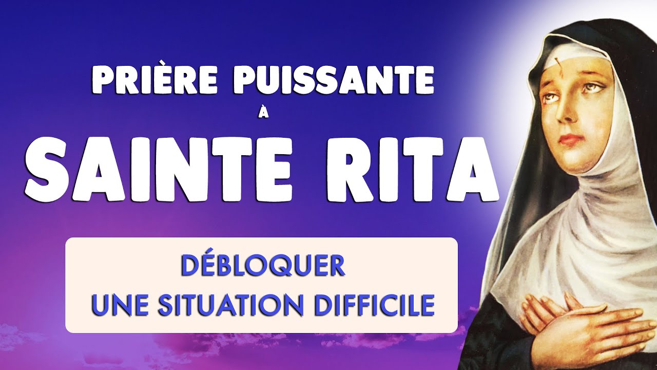 🙏 PRIÈRE PUISSANTE à SAINTE RITA 🙏 DÉBLOQUER une SITUATION DÉSESPERÉE